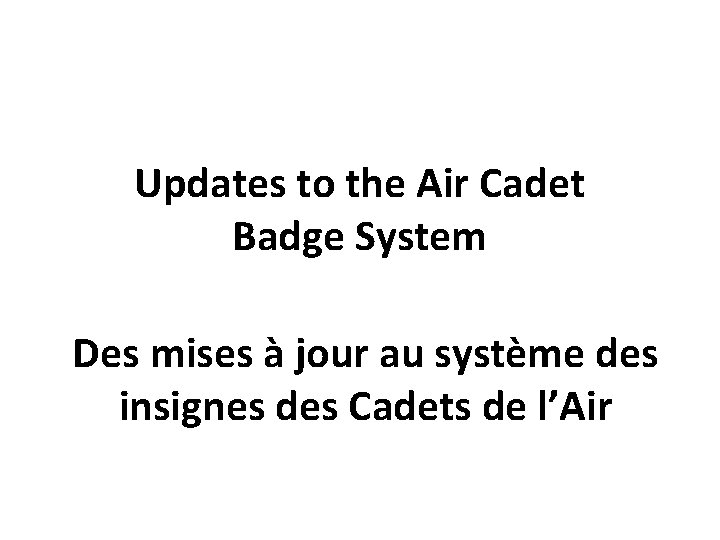 Updates to the Air Cadet Badge System Des mises à jour au système des