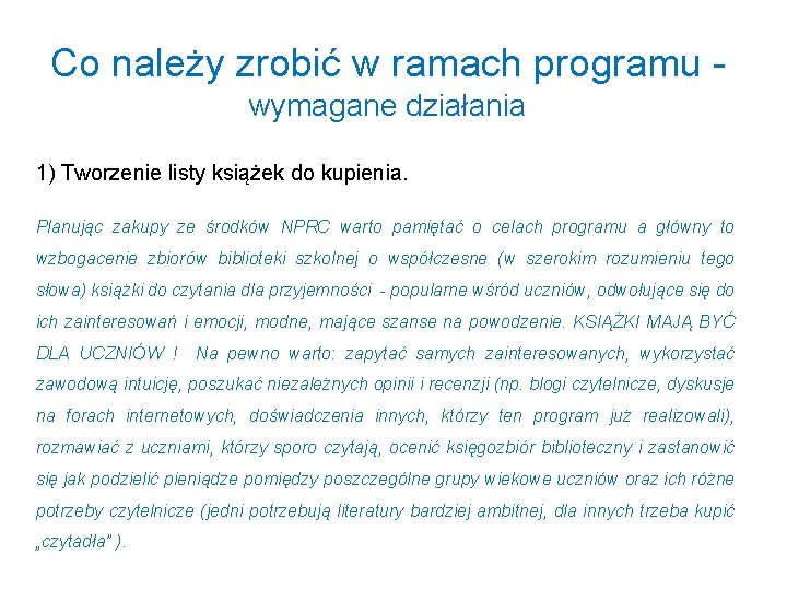 Co należy zrobić w ramach programu - wymagane działania 1) Tworzenie listy książek do