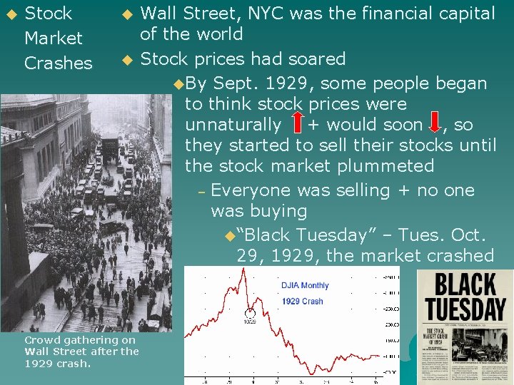 u Stock Market Crashes u u Crowd gathering on Wall Street after the 1929
