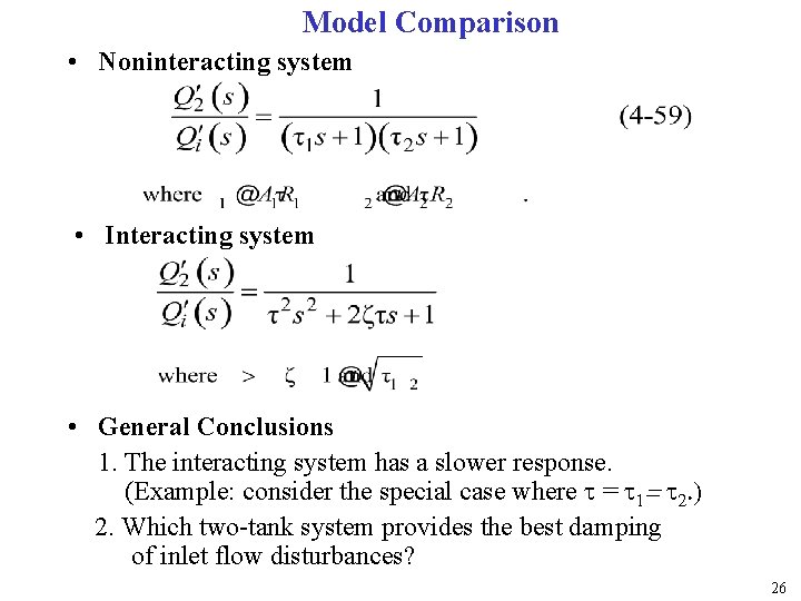 Model Comparison • Noninteracting system • Interacting system • General Conclusions 1. The interacting