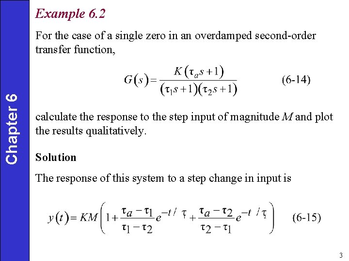 Example 6. 2 Chapter 6 For the case of a single zero in an