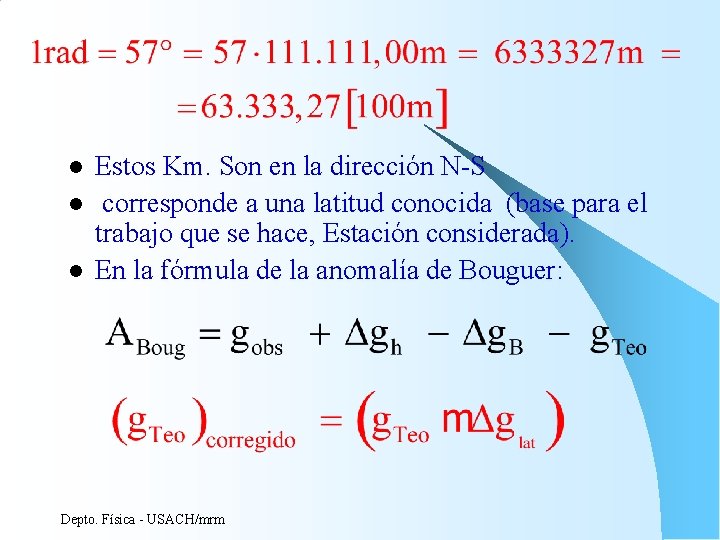 l l l Estos Km. Son en la dirección N S corresponde a una l l l Estos Km. Son en la dirección N S corresponde a una