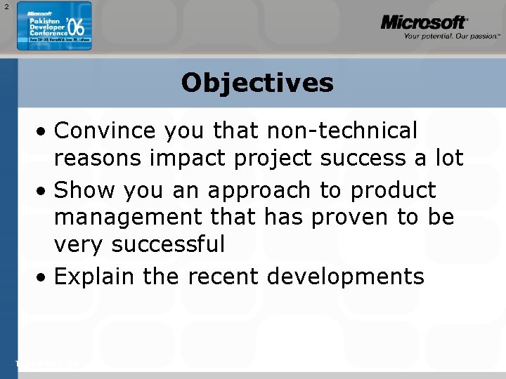 2 Objectives • Convince you that non-technical reasons impact project success a lot •