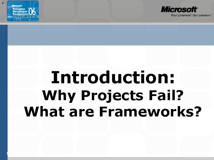 4 Introduction: Why Projects Fail? What are Frameworks? TEŽAVNOST: 200 