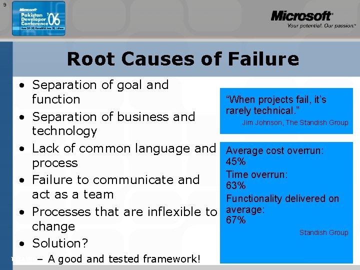 9 Root Causes of Failure • Separation of goal and function • Separation of
