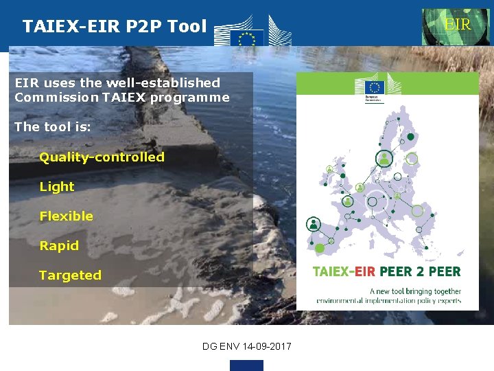 TAIEX-EIR P 2 P Tool EIR uses the well-established Commission TAIEX programme The tool