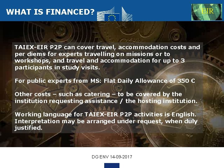 WHAT IS FINANCED? TAIEX-EIR P 2 P can cover travel, accommodation costs and per