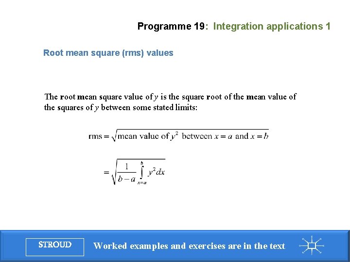 Programme 19: Integration applications 1 Root mean square (rms) values The root mean square