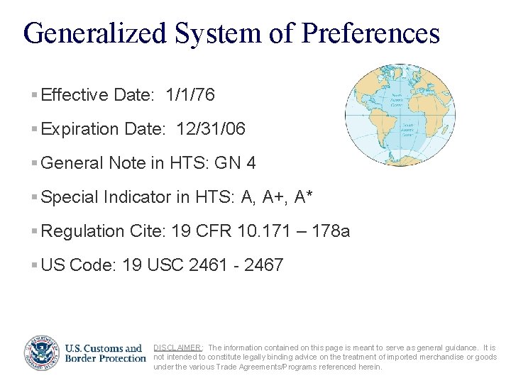 Generalized System of Preferences § Effective Date: 1/1/76 § Expiration Date: 12/31/06 § General