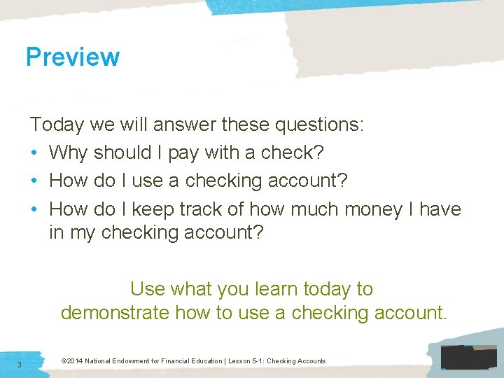 Preview Today we will answer these questions: • Why should I pay with a