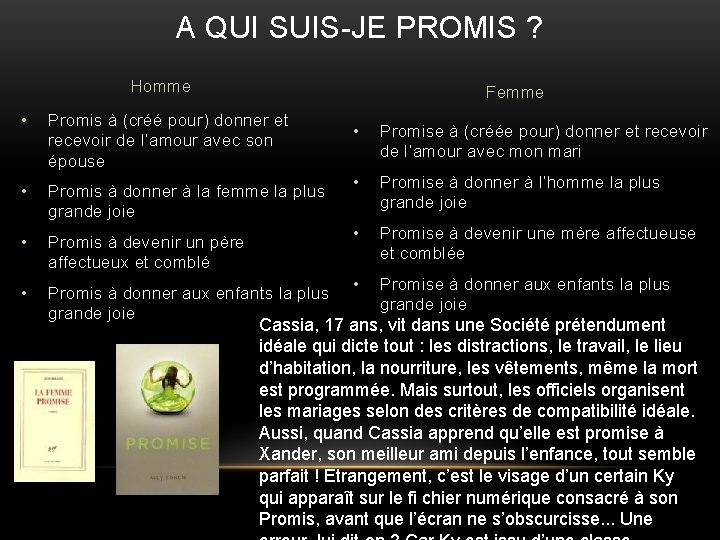 A QUI SUIS-JE PROMIS ? Homme Femme • Promis à (créé pour) donner et A QUI SUIS-JE PROMIS ? Homme Femme • Promis à (créé pour) donner et