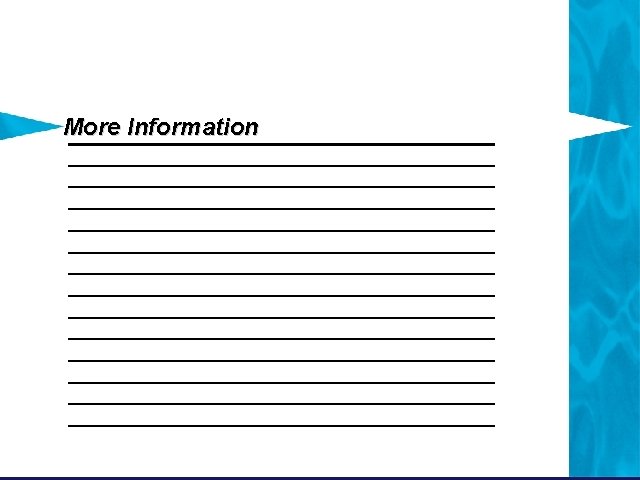 More Information More Information