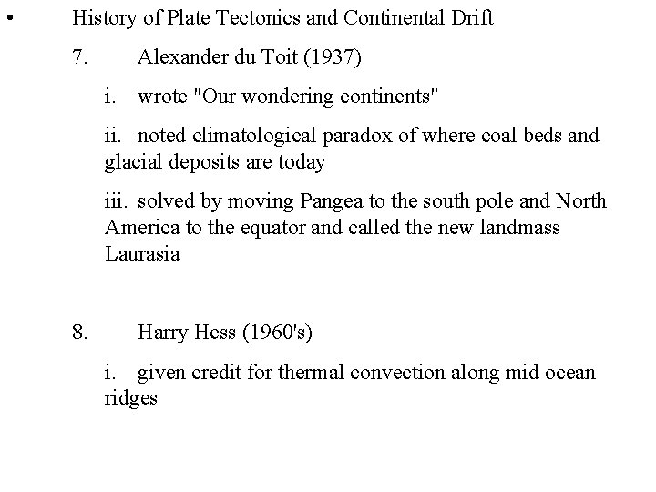  • History of Plate Tectonics and Continental Drift 7. Alexander du Toit (1937)