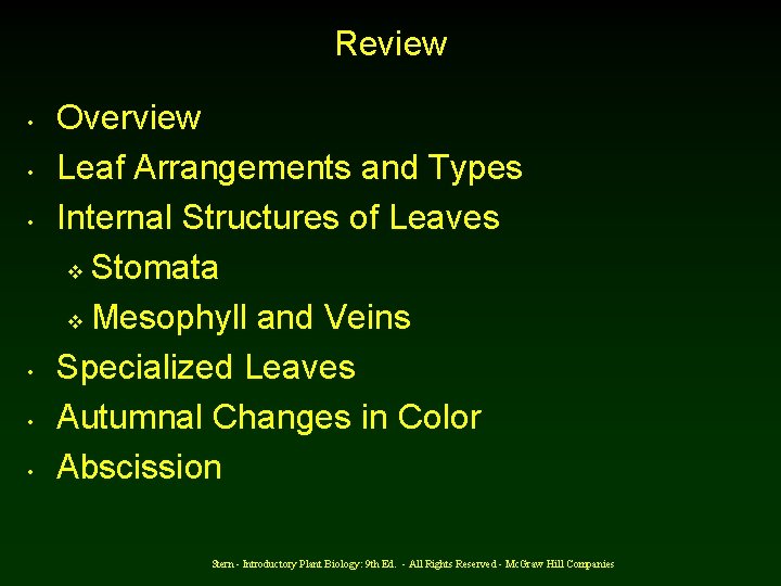 Review • • • Overview Leaf Arrangements and Types Internal Structures of Leaves v