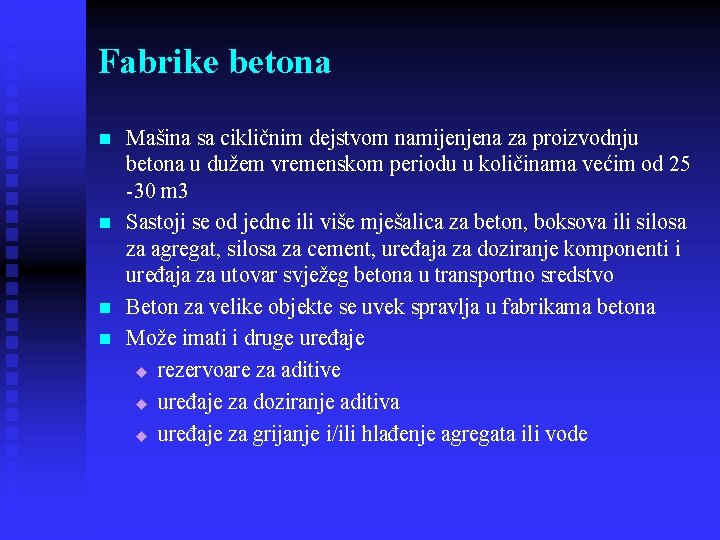 Fabrike betona n n Mašina sa cikličnim dejstvom namijenjena za proizvodnju betona u dužem