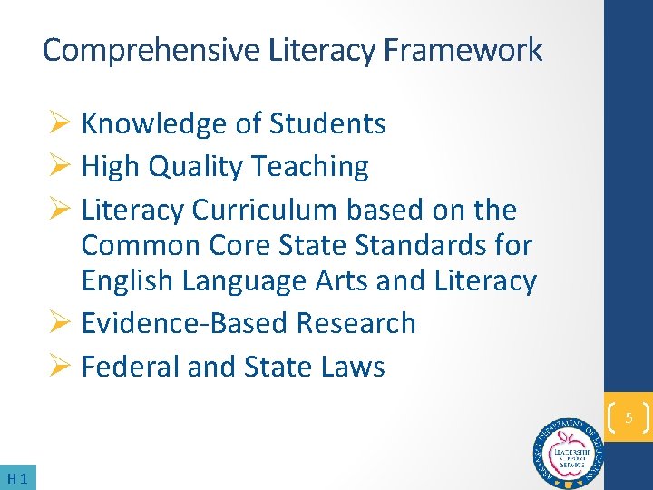 Comprehensive Literacy Framework Ø Knowledge of Students Ø High Quality Teaching Ø Literacy Curriculum
