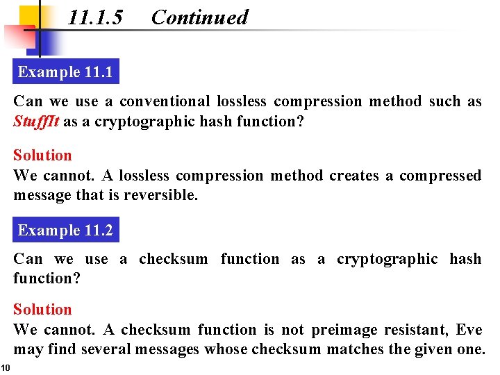 11. 1. 5 Continued Example 11. 1 Can we use a conventional lossless compression