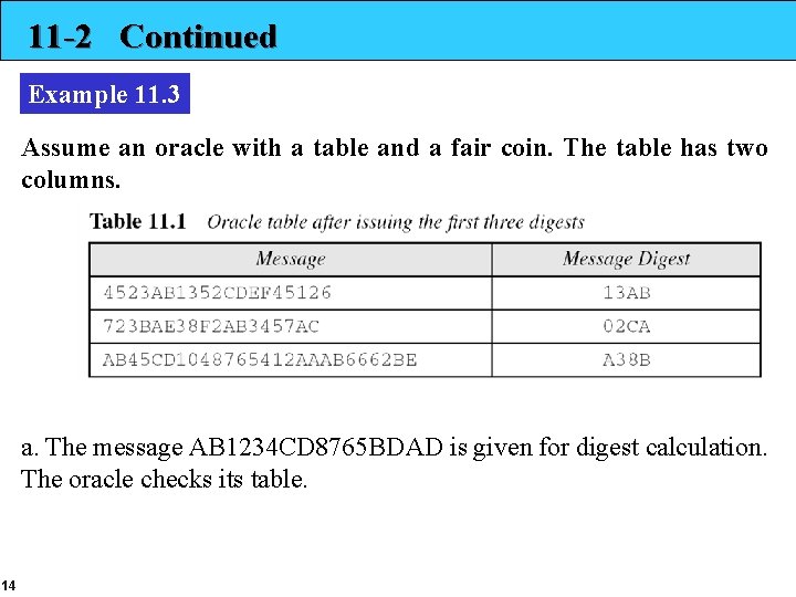 11 -2 Continued Example 11. 3 Assume an oracle with a table and a