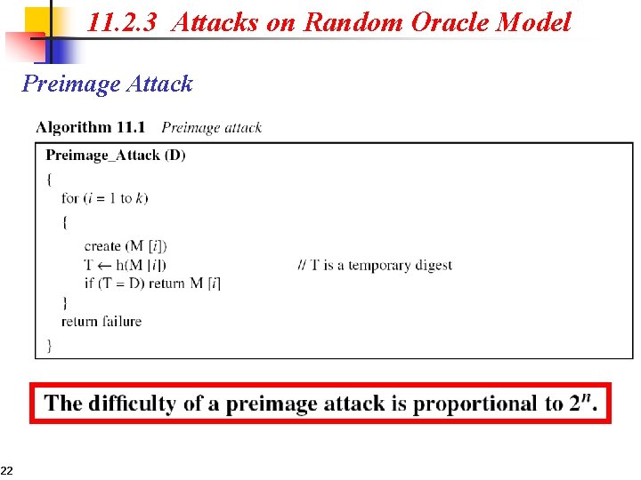 11. 2. 3 Attacks on Random Oracle Model Preimage Attack 22 