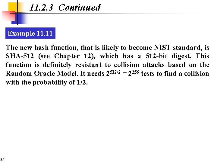 11. 2. 3 Continued Example 11. 11 The new hash function, that is likely