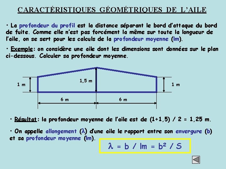 CARACTÉRISTIQUES GÉOMÉTRIQUES DE L’AILE • La profondeur du profil est la distance séparant le