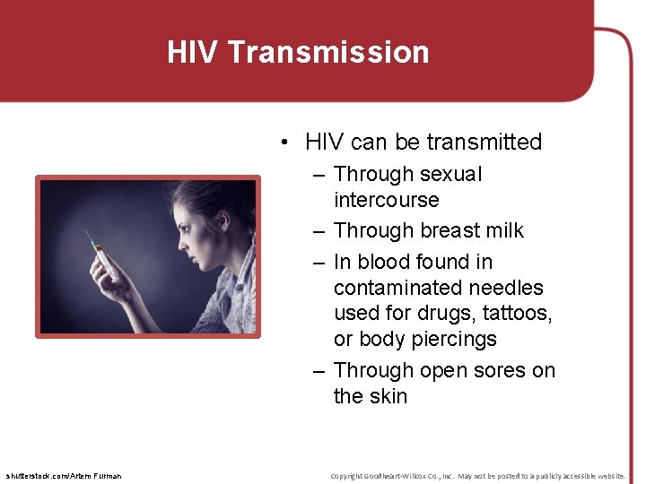 HIV Transmission • HIV can be transmitted – Through sexual intercourse – Through breast