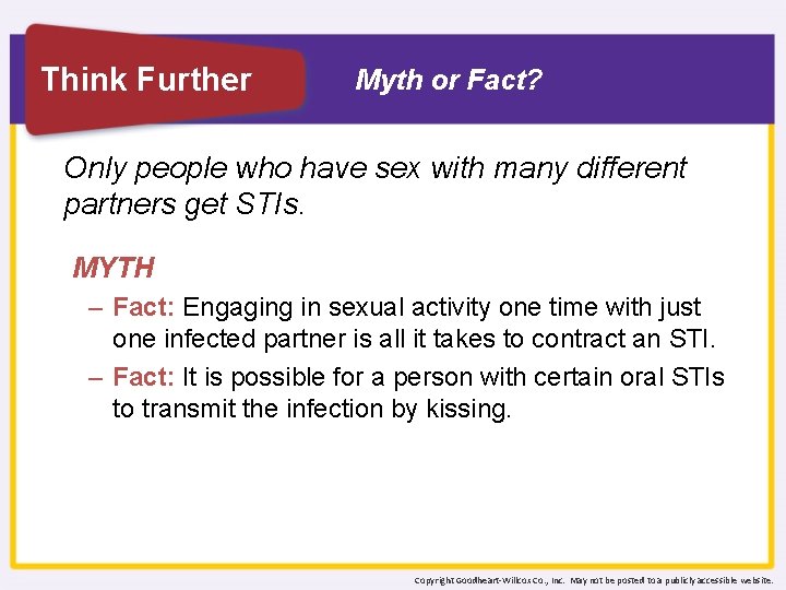 Think Further Myth or Fact? Only people who have sex with many different partners