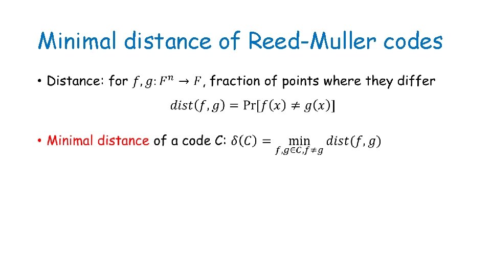 Minimal distance of Reed-Muller codes • 