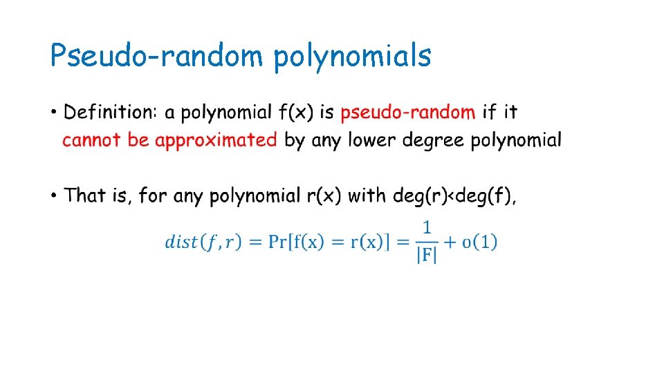 Pseudo-random polynomials • 