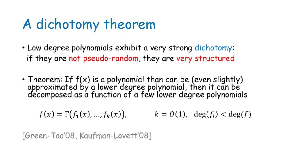 A dichotomy theorem • 