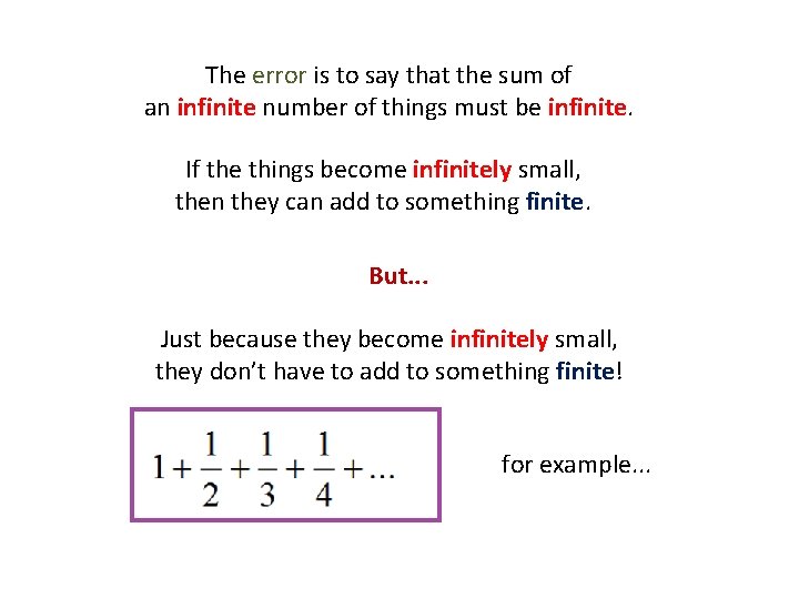 The error is to say that the sum of an infinite number of things