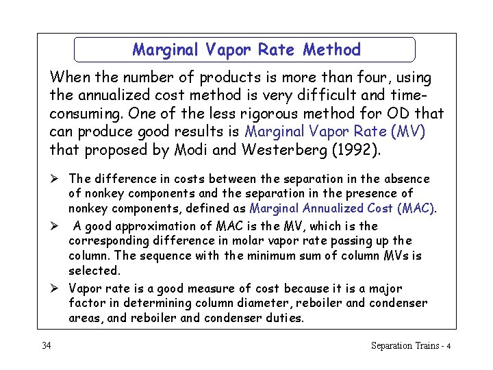 Marginal Vapor Rate Method When the number of products is more than four, using