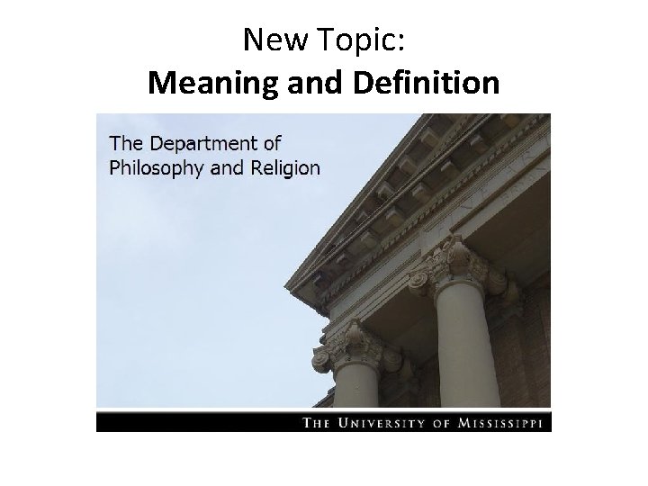 New Topic: Meaning and Definition New Topic: Meaning and Definition