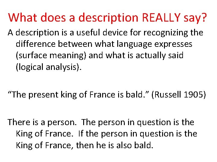 What does a description REALLY say? A description is a useful device for recognizing