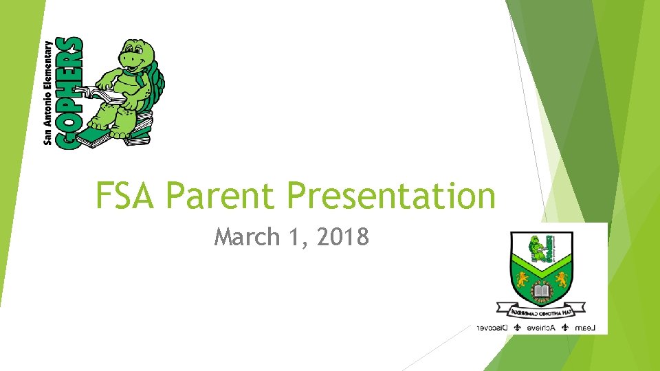 FSA Parent Presentation March 1, 2018 