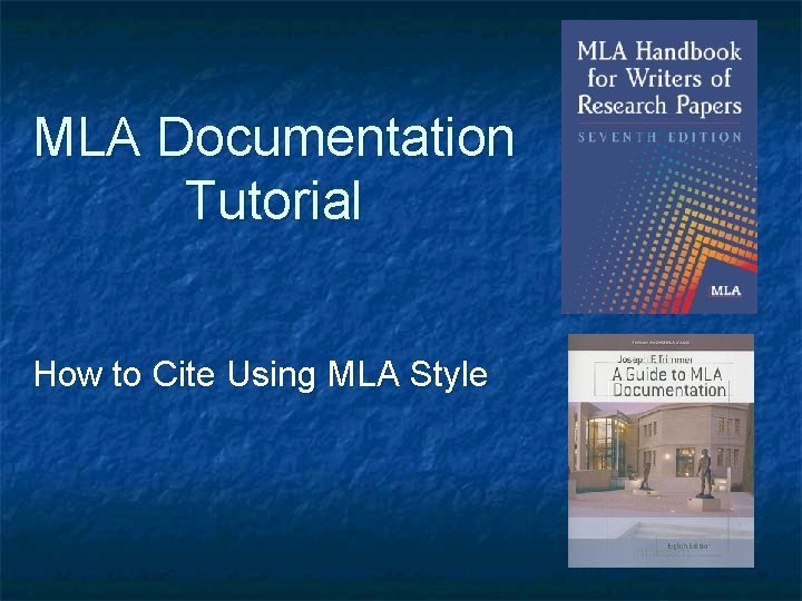 MLA Documentation Tutorial How to Cite Using MLA Style 
