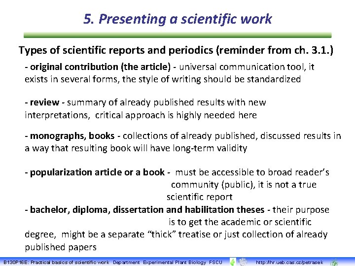 5. Presenting a scientific work Types of scientific reports and periodics (reminder from ch.