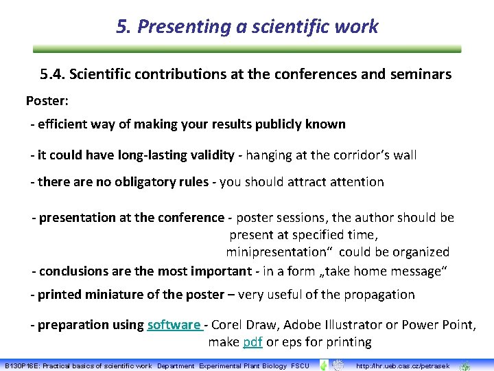 5. Presenting a scientific work 5. 4. Scientific contributions at the conferences and seminars