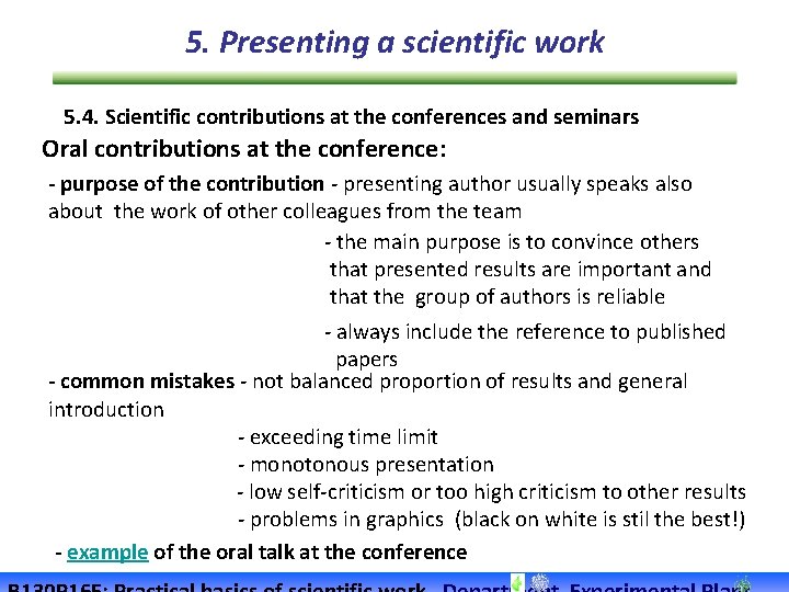 5. Presenting a scientific work 5. 4. Scientific contributions at the conferences and seminars