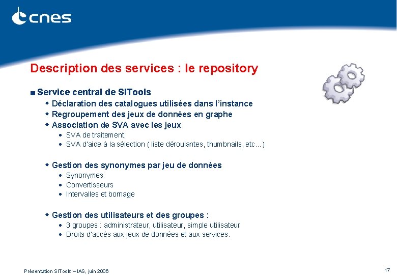 Description des services : le repository ■ Service central de SITools w Déclaration des
