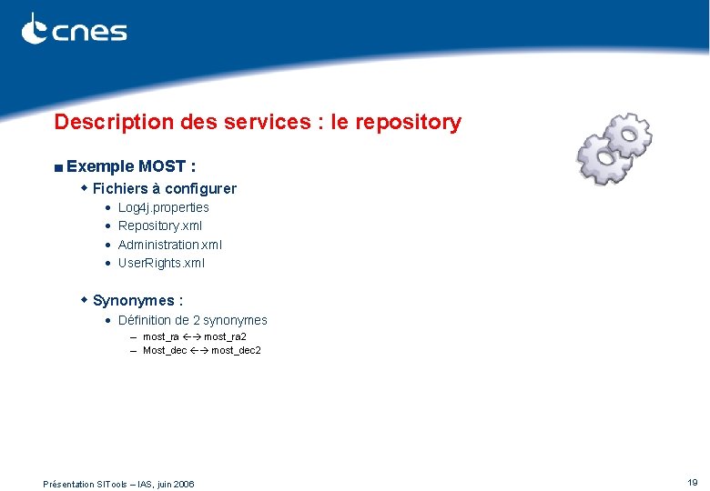 Description des services : le repository ■ Exemple MOST : w Fichiers à configurer