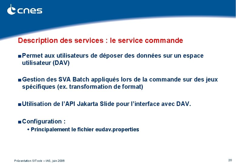 Description des services : le service commande ■ Permet aux utilisateurs de déposer des Description des services : le service commande ■ Permet aux utilisateurs de déposer des