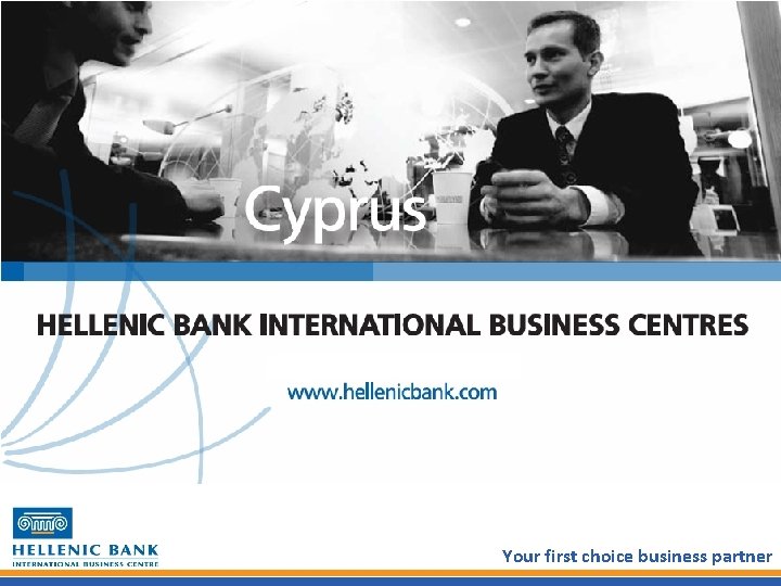 Copyright © 2009 Hellenic Bank Public Company Ltd No part of this publication may