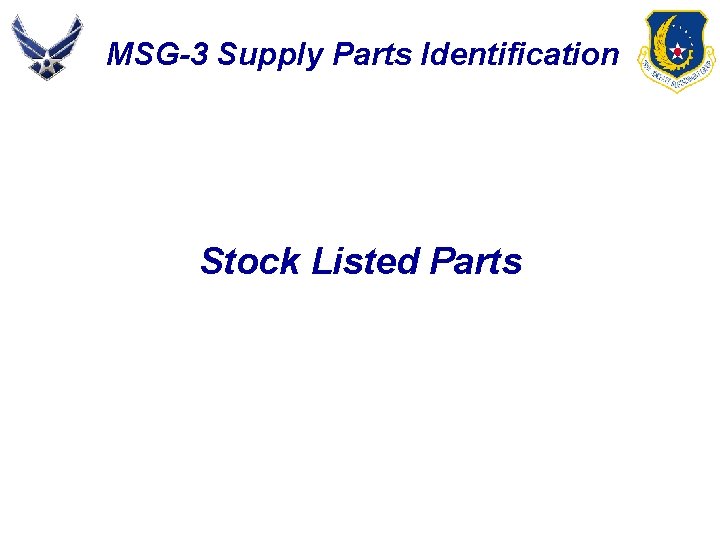 MSG-3 Supply Parts Identification Stock Listed Parts 