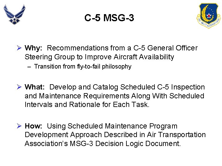 C-5 MSG-3 Ø Why: Recommendations from a C-5 General Officer Steering Group to Improve