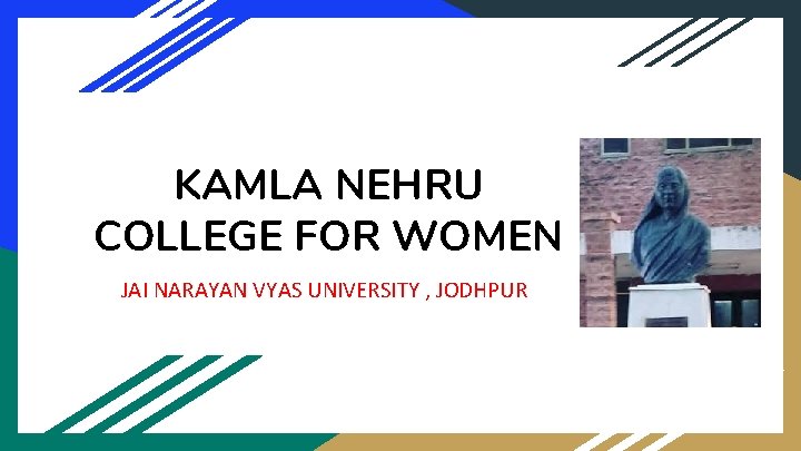 KAMLA NEHRU COLLEGE FOR WOMEN JAI NARAYAN VYAS UNIVERSITY , JODHPUR 