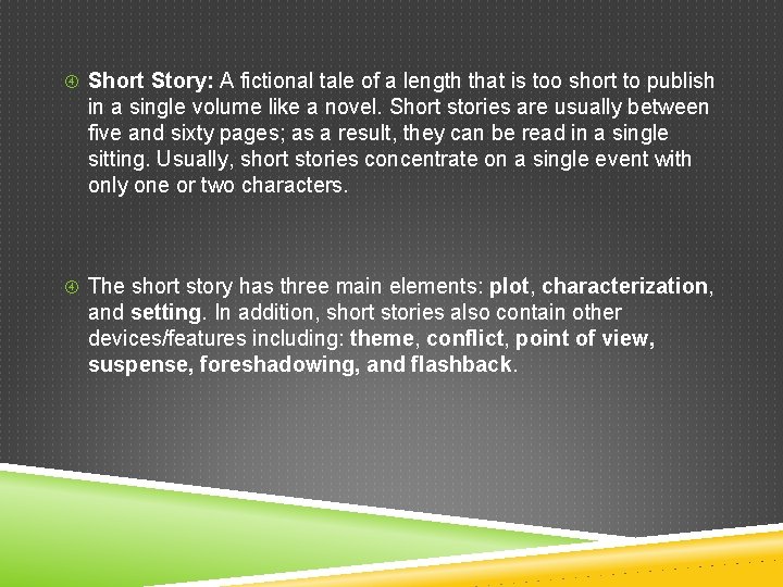  Short Story: A fictional tale of a length that is too short to