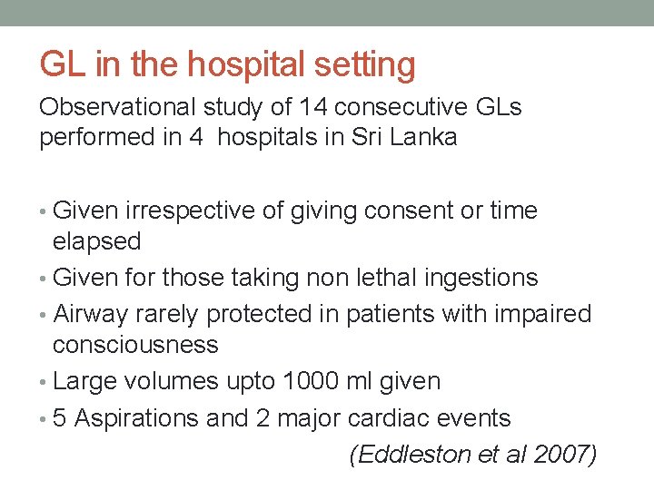 GL in the hospital setting Observational study of 14 consecutive GLs performed in 4