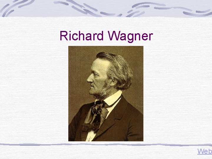 Richard Wagner Web Richard Wagner Web