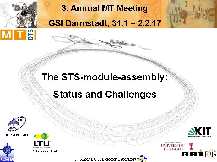 3. Annual MT Meeting GSI Darmstadt, 31. 1 – 2. 2. 17 The STS-module-assembly: